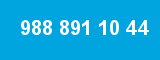 988 891 10 44